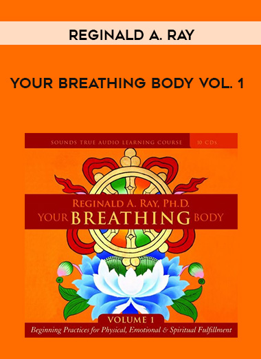 Reginald A. Ray - YOUR BREATHING BODY VOL. 1 digital download