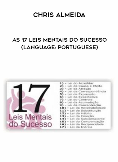 Chris Almeida – As 17 Leis Mentais do Sucesso (Language: Portuguese) digital download