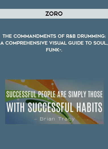 Zoro - The Commandments of R&B Drumming: A Comprehensive Visual Guide to Soul