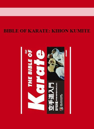 BIBLE OF KARATE: KIHON KUMITE digital download