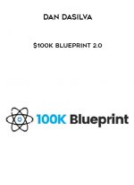 Dan DaSilva – $100K BluePrint 2.0 digital download