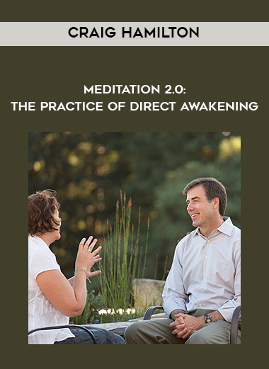 Craig Hamilton - Meditation 2.0: The Practice of Direct Awakening digital download