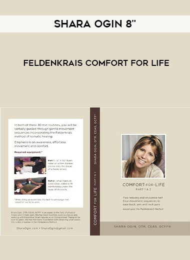 Shara Ogin 8" Feldenkrais Comfort for Life digital download