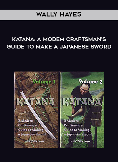Wally Hayes - Katana: A Modem Craftsman's Guide To Make A Japanese Sword digital download
