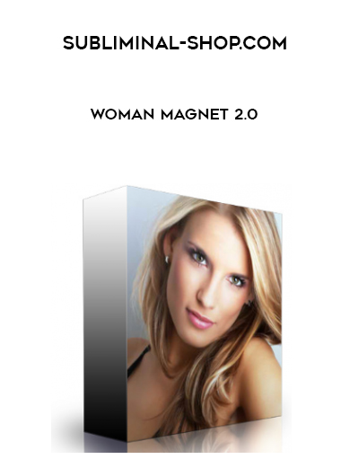 subliminal-shop.com - Woman Magnet 2.0 digital download