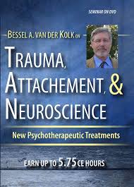 Attachment & Neuroscience with Bessel van der Kolk