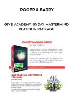 Roger & Barry - Give Academy 1k/Day Mastermind - Platinum Package digital download
