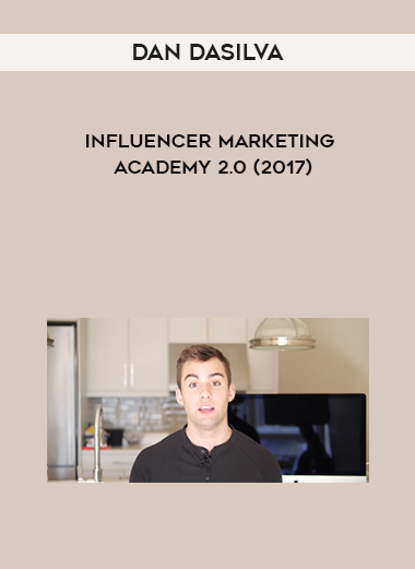 DAN DASILVA - Influencer Marketing Academy 2.0 (2017) digital download