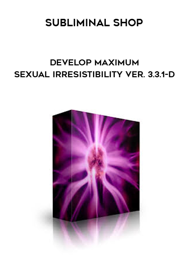 Subliminal Shop – Develop Maximum Sexual Irresistibility Ver. 3.3.1-D digital download