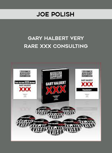 Joe Polish / Gary Halbert Very Rare XXX Consulting digital download