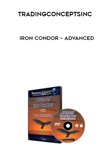 tradingconceptsinc – Iron Condor – Advanced digital download
