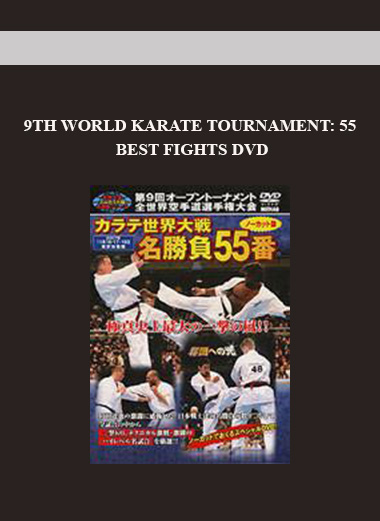 9TH WORLD KARATE TOURNAMENT: 55 BEST FIGHTS DVD digital download