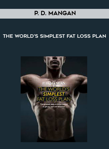 P. D. Mangan - The World's Simplest Fat Loss Plan digital download