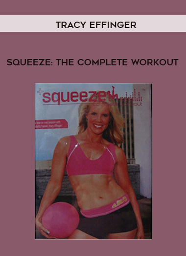 Tracy Effinger - Squeeze: The Complete Workout digital download