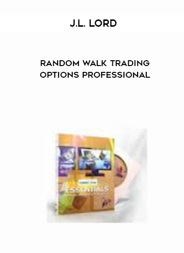 J.L. Lord – Random Walk Trading Options Professional digital download