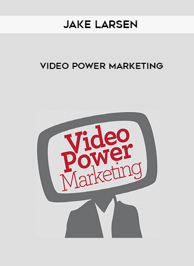 Jake Larsen – Video Power Marketing digital download