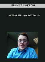 Frank’s LinkedIn - LinkedIn Selling System 2.0 digital download