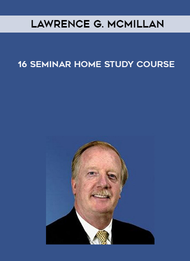 Lawrence G. McMillan – 16 Seminar Home Study Course digital download