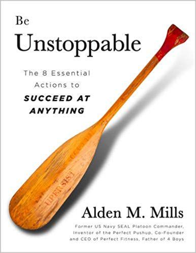 Alden M. Mills - Be Unstoppable: The Eight Essential Actions to Succeed at Anything digital download