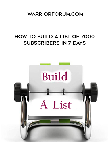 warriorforum.com - How To Build A List Of 7000 Subscribers In 7 Days digital download