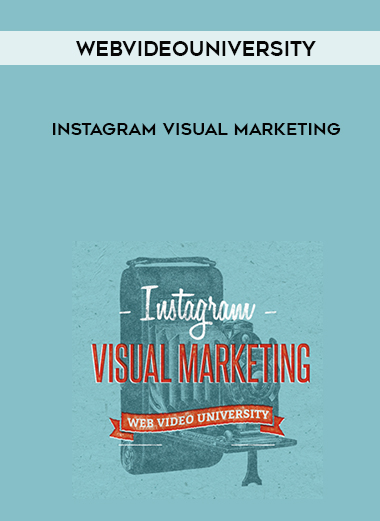 webvideouniversity -  Instagram Visual Marketing digital download