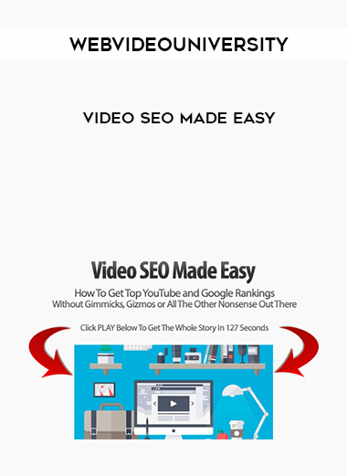webvideouniversity - Video SEO Made Easy digital download