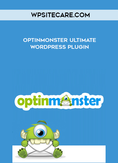 wpsitecare.com - OptinMonster ULTIMATE WordPress Plugin digital download
