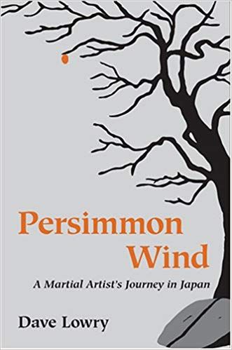 Dave Lowry - Persimmon Wind:A Martial Artist's Journey in Japan digital download