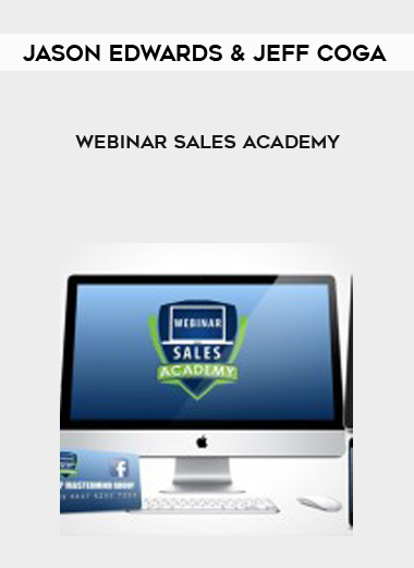 Jason Edwards & Jeff Coga – Webinar Sales Academy digital download