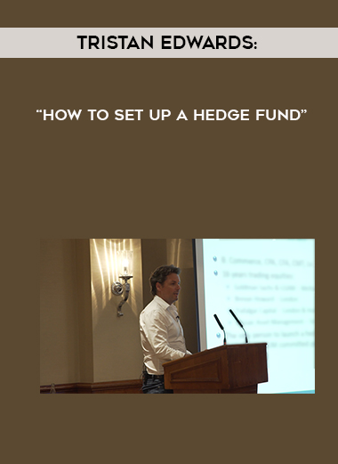 Tristan Edwards: “How To Set Up A Hedge Fund” digital download