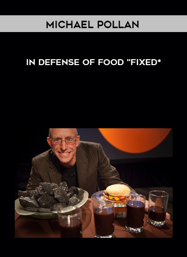 Michael Pollan - In Defense of Food "FIXED* digital download
