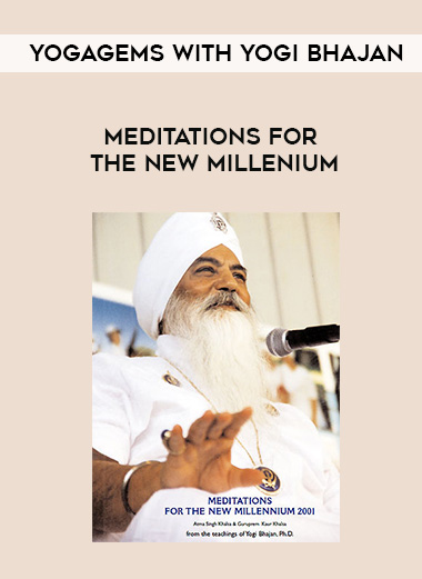 Meditations for the New Millenium - yogagems with Yogi Bhajan digital download