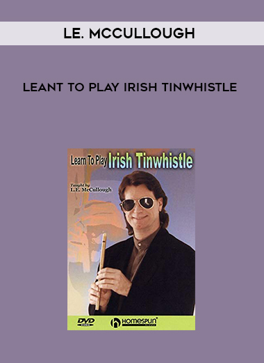 LE. McCullough-Leant to play Irish Tinwhistle digital download
