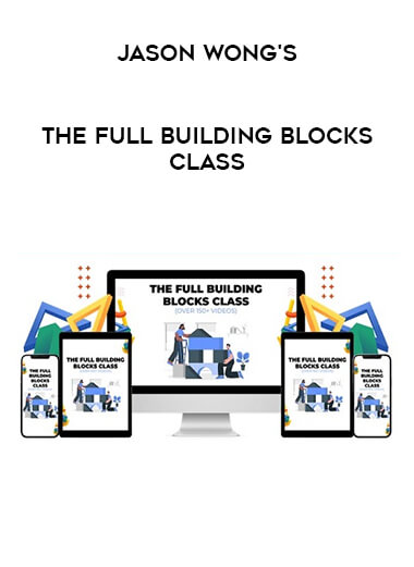 Get Jason Wong's The Full Building Blocks Class at https://intellcentre.store