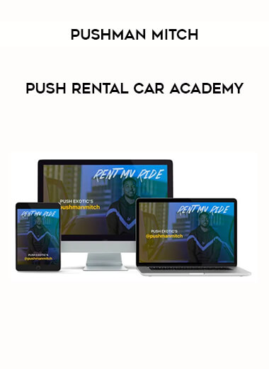 Get Pushman Mitch - Push Rental Car Academy at https://intellcentre.store