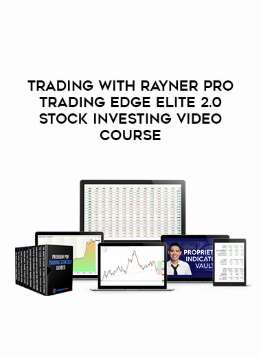 Get Trading with rayner Pro Trading Edge Elite 2.0 Stock Investing Video Course at https://intellcentre.store