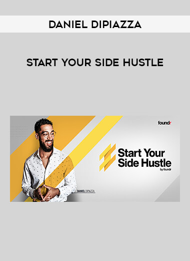 Get Daniel Dipiazza - Start Your Side Hustle at https://intellcentre.store