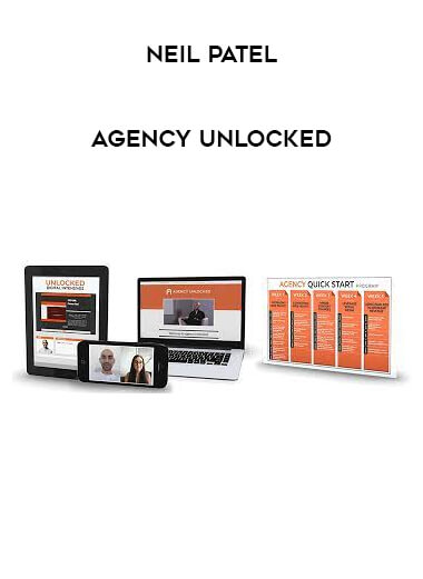 Get Neil Patel - Agency Unlocked at https://intellcentre.store