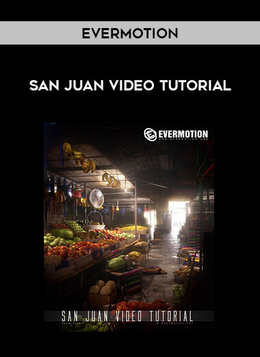 Get EVERMOTION - San Juan Video Tutorial at https://intellcentre.store