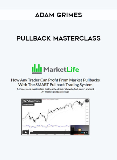 Get Adam Grimes – Pullback Masterclass at https://intellcentre.store