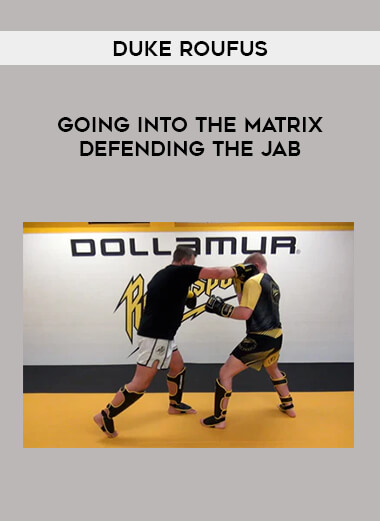 Get Duke Roufus - Going Into The Matrix Defending The Jab at https://intellcentre.store