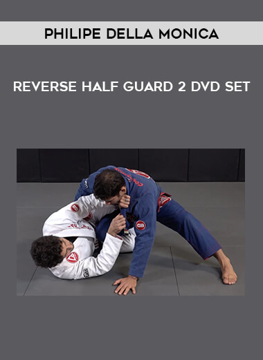 Get Philipe Della Monica - Reverse Half Guard 2 DVD Set at https://intellcentre.store