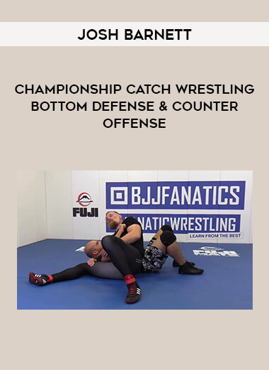 Get Josh Barnett - Championship Catch Wrestling Bottom Defense & Counter Offense at https://intellcentre.store